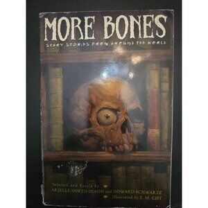 More Bones Scary Stories From Around the World by Arielle North Olson
